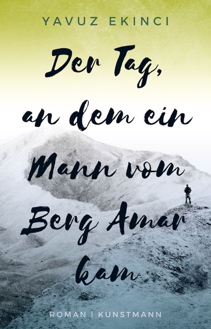 Yavuz Ekinci: Der Tag, an dem ein Mann vom Berg Amar kam