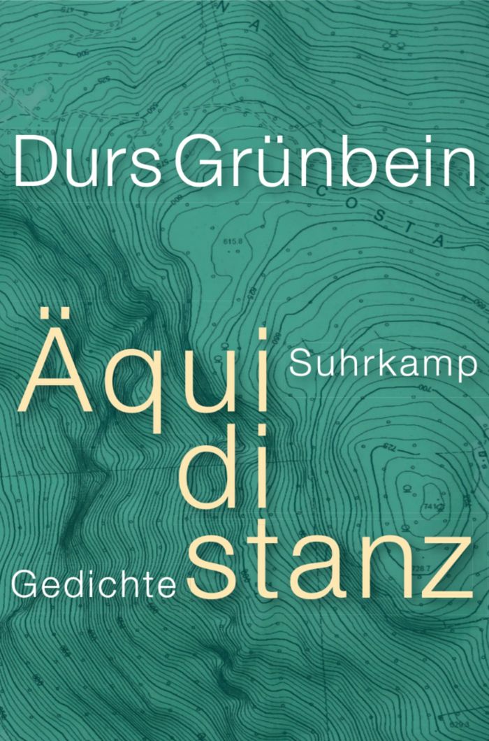 Durs Grünbein: Äquidistanz. Gedichte