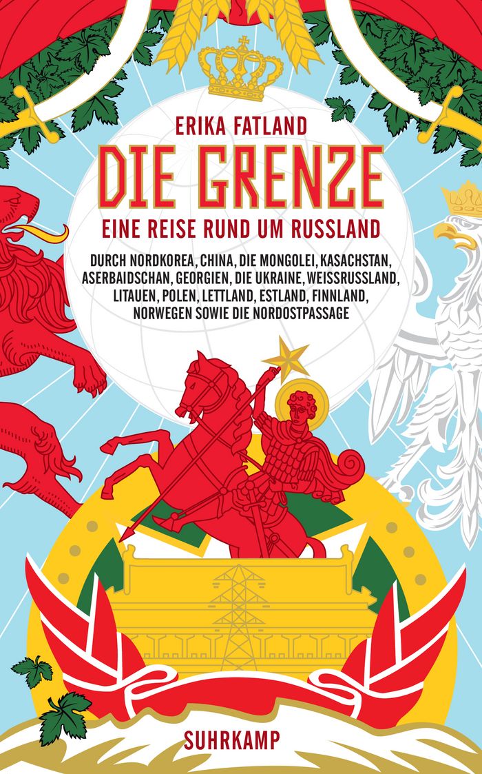 Erika Fatland: Die Grenze. Reisebericht