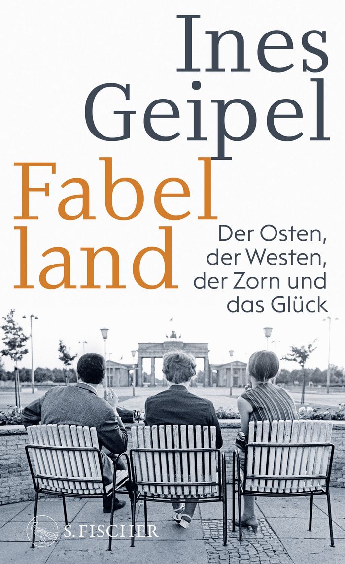 Ines Geipel: Fableland: The East, the West, Anger and Happiness