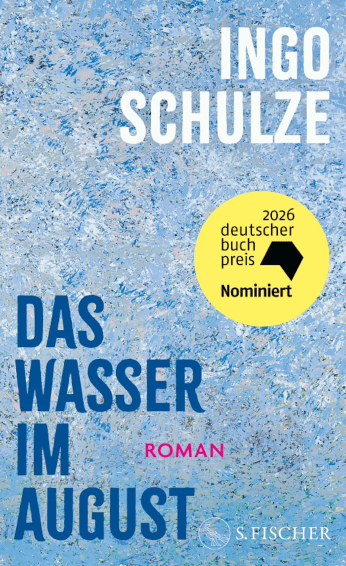 Ingo Schulze: Das Wasser im August