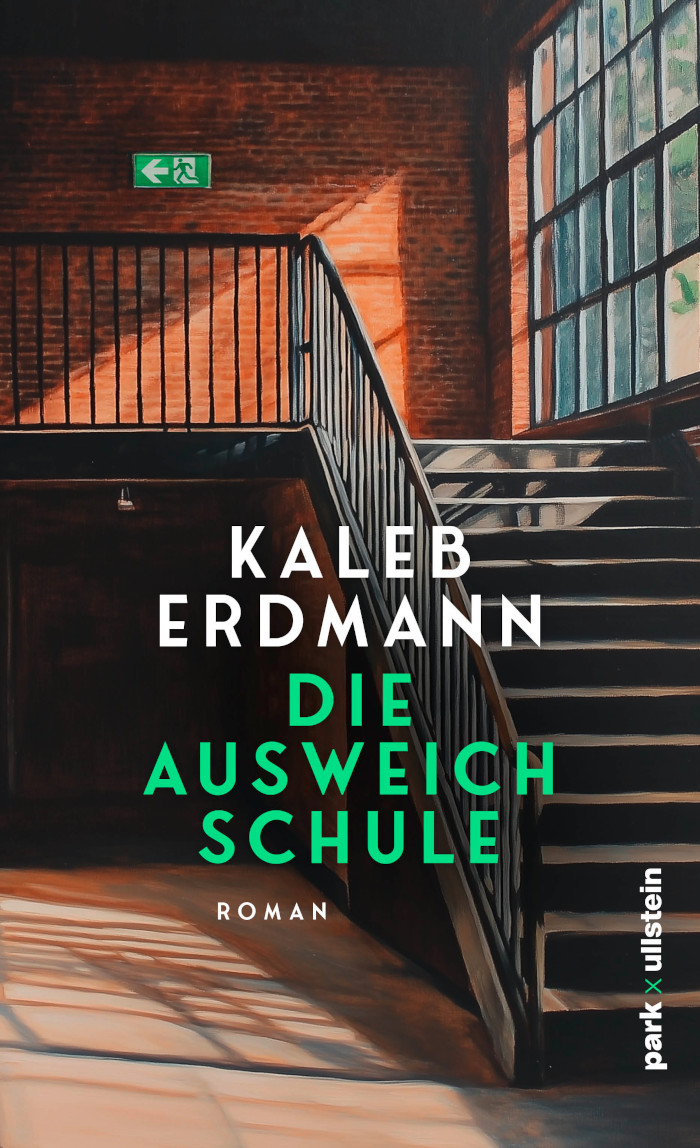 Kaleb Erdmann: Die Ausweichschule (The Alternative School)