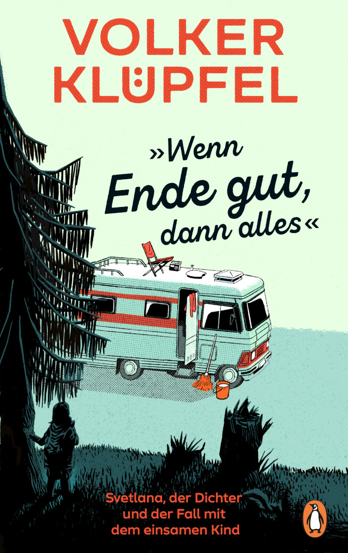 Volker Klüpfel: "Wenn Ende gut, dann alles" (engl. If the End is good then Everything is good)