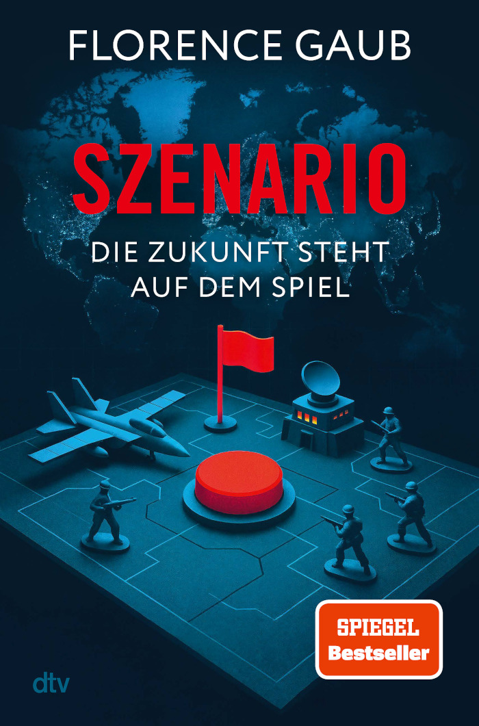 Florence Gaub: Szenario. Die Zukunft steht auf dem Spiel