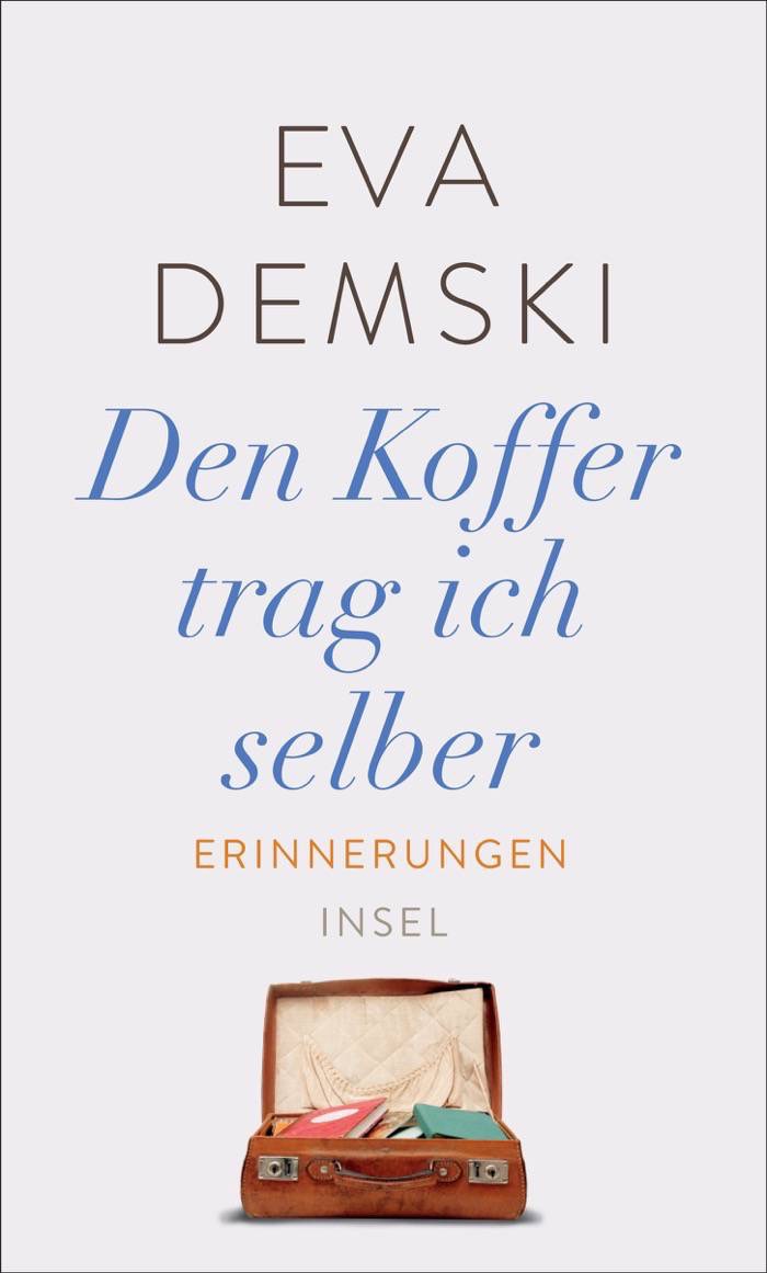 Eva Demski: Den Koffer trag ich selber