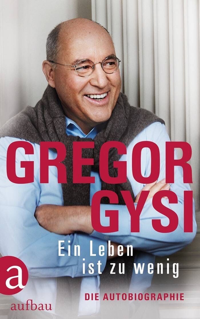 Gregor Gysi: Ein Leben wäre zu wenig