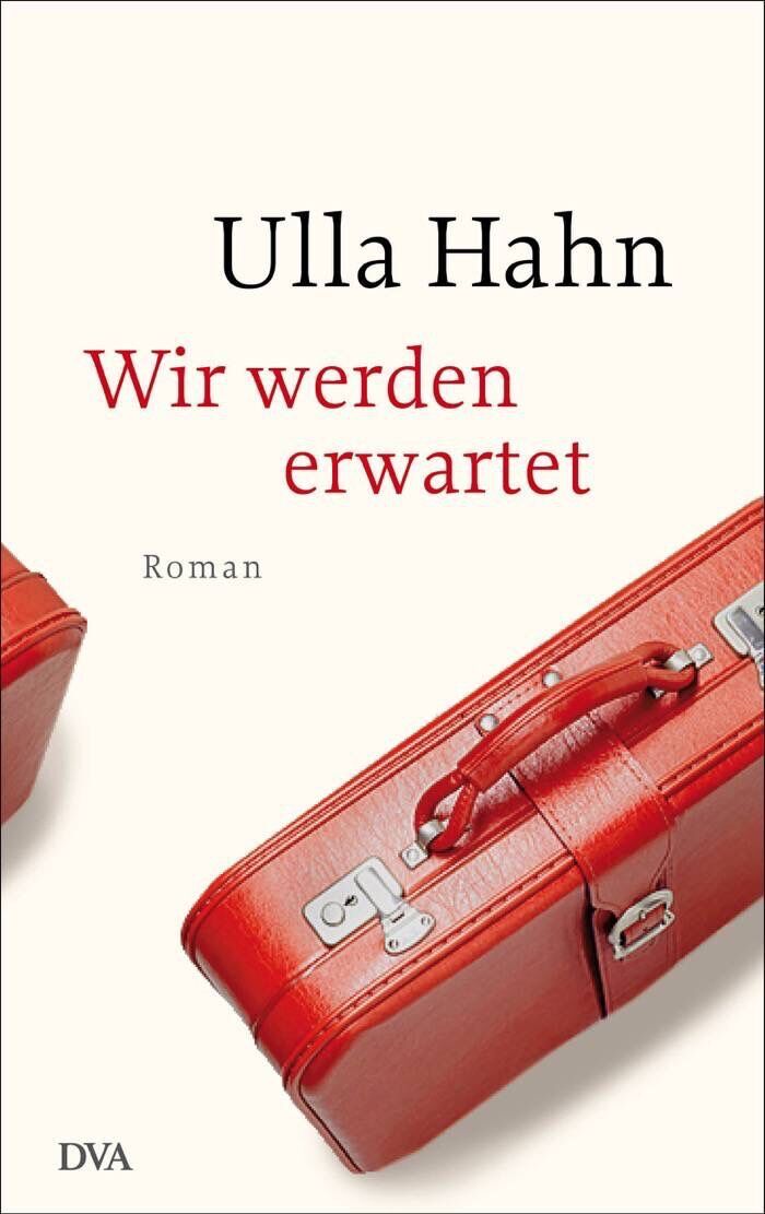 Ulla Hahn: Wir werden erwartet