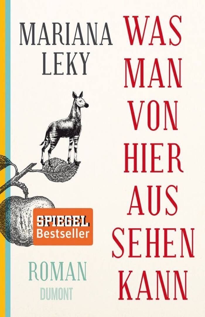 Mariana Leky: Was man von hier aus sehen kann