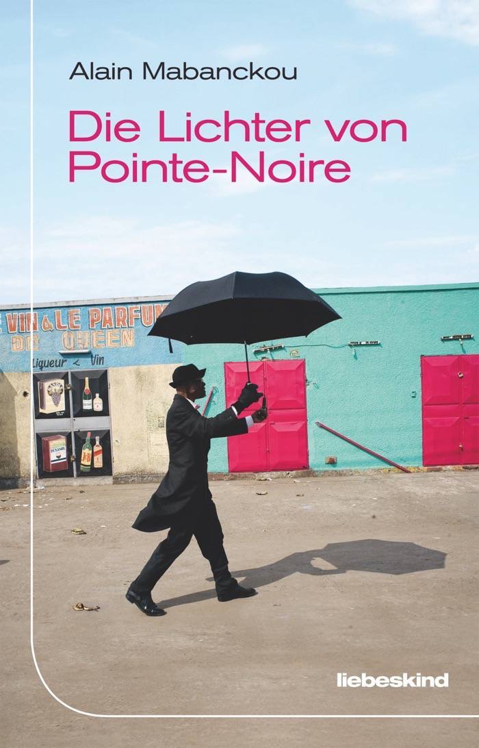 Alain Mabanckou: Die Lichter von Pointe-Noire
