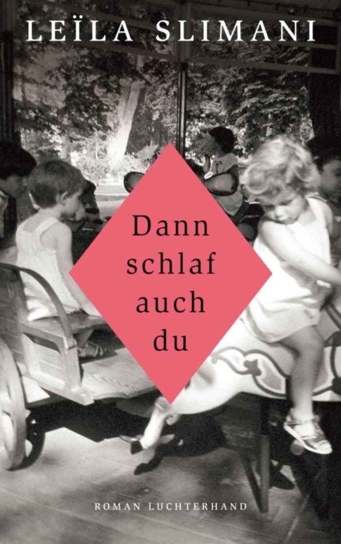 Leïla Slimani: Dann schlaf auch du