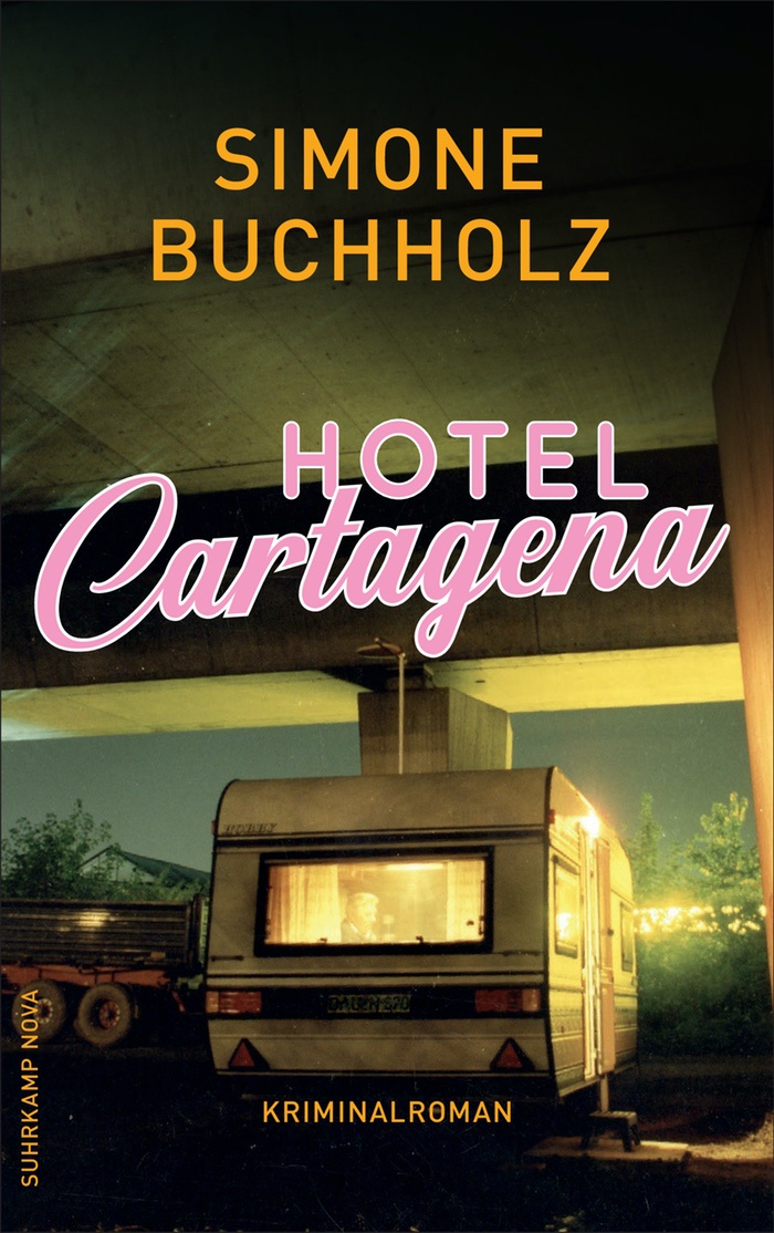 Simone Buchholz: Hotel Cartagena