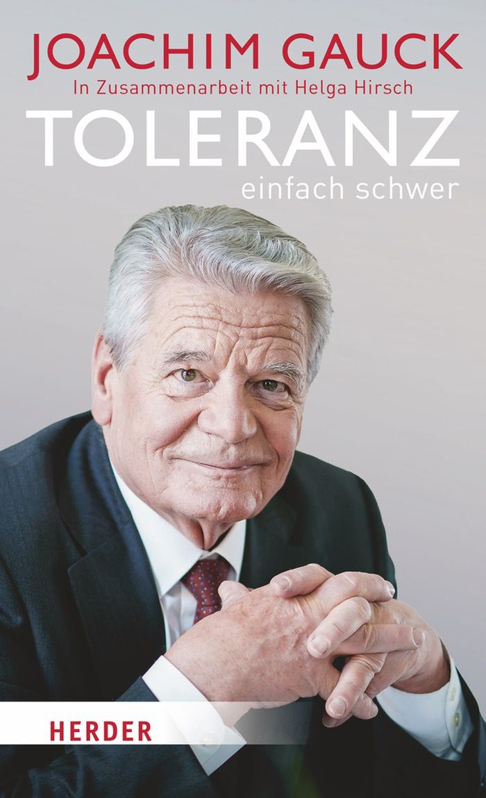 Joachim Gauck: Toleranz: einfach schwer