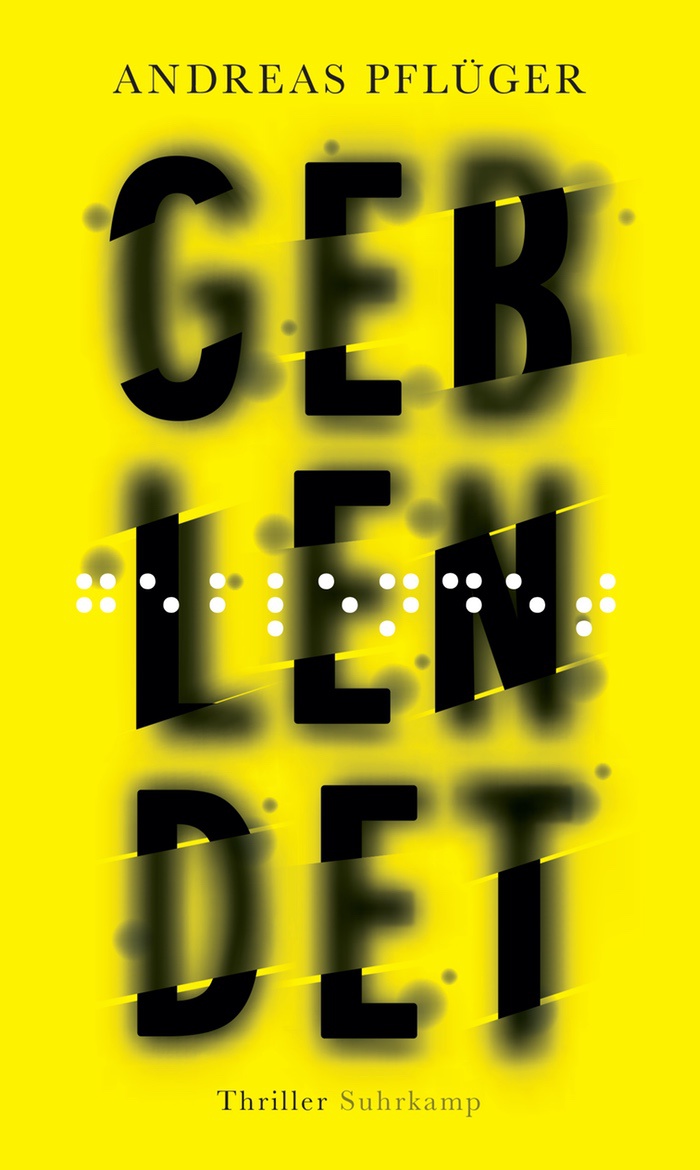 Andreas Pflüger: Geblendet. Thriller