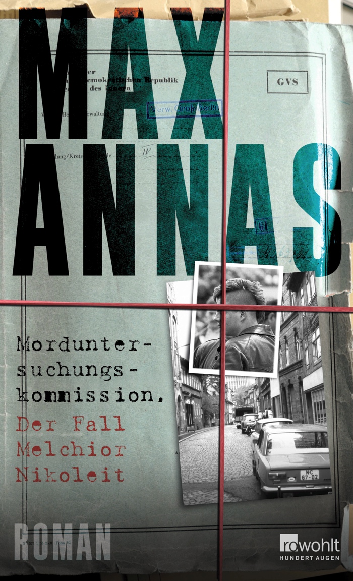 Max Annas: Morduntersuchungskommission. Der Fall Melchior Nikoleit