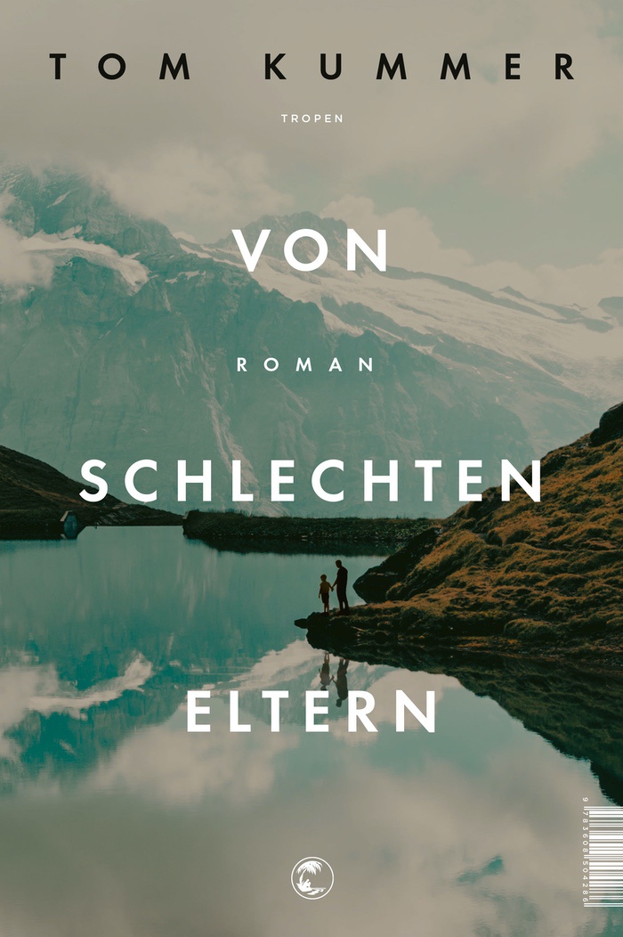 Tom Kummer: Von schlechten Eltern