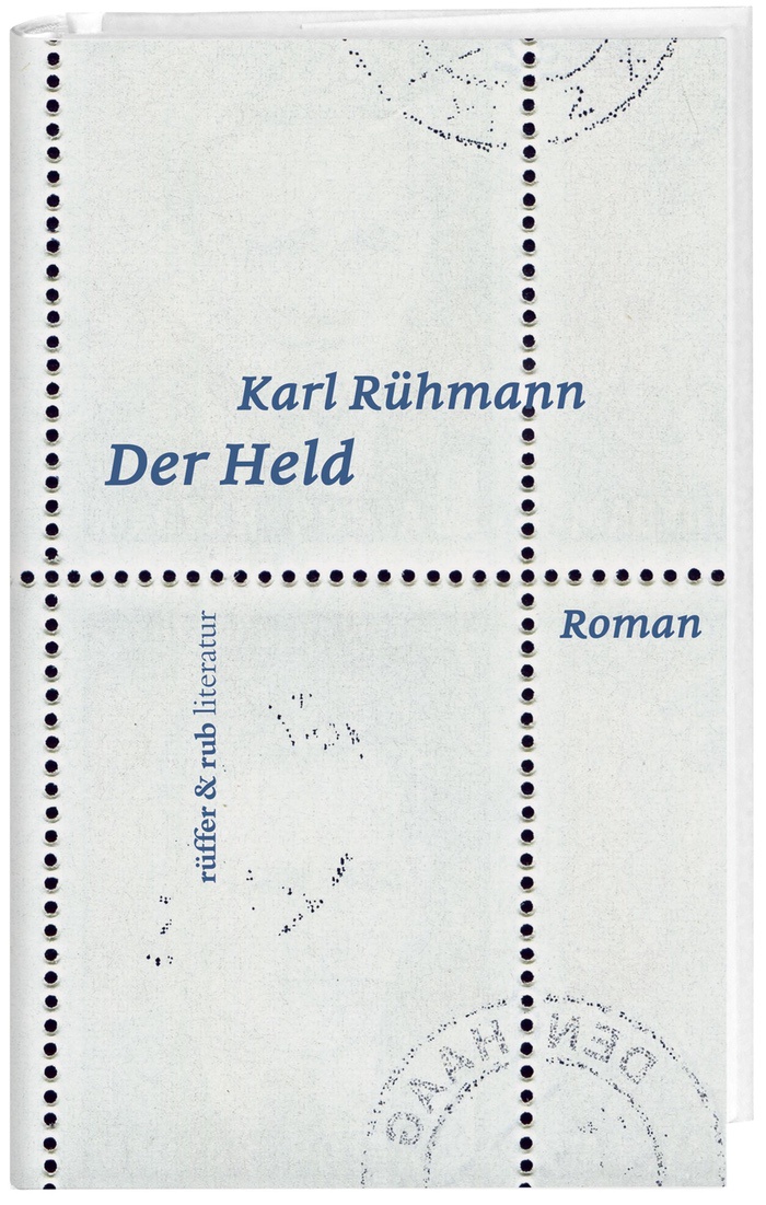 Karl Rühmann: Der Held
