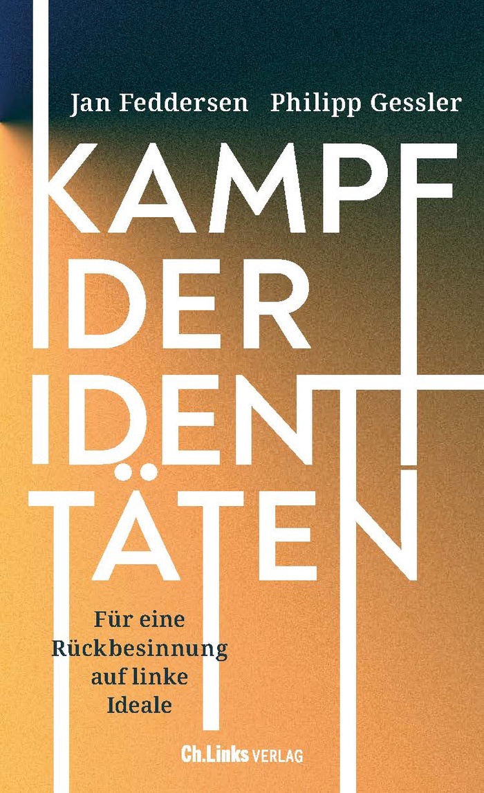 Jan Feddersen + Philipp Gessler: Kampf der Identitäten