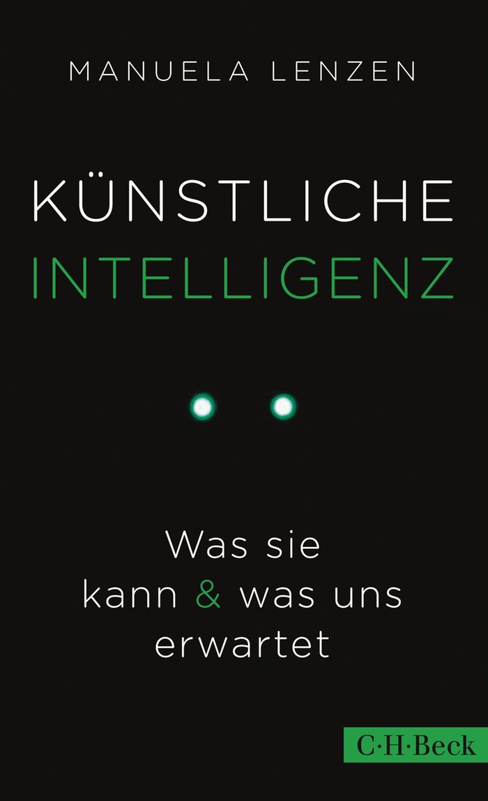 Manuela Lenzen: Künstliche Intelligenz. Was sie kann und was uns erwartet