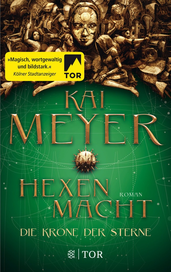 Kai Meyer: Hexenmacht. Die Krone der Sterne