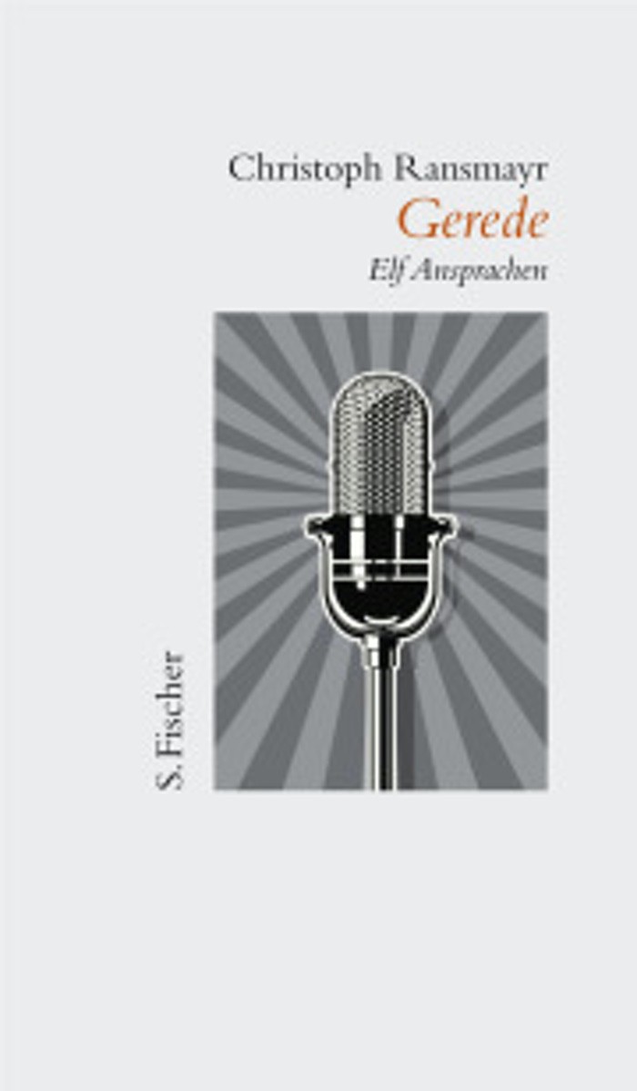 Christoph Ransmayr: Gerede. Elf Ansprachen